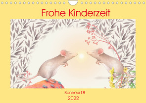 Frohe Kinderzeit (Wandkalender 2022 DIN A4 quer) von Bonheur18