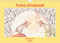 Frohe Kinderzeit (Wandkalender 2023 DIN A4 quer) von Bonheur18