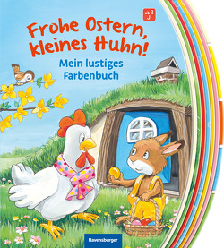 Frohe Ostern, kleines Huhn! von Anker,  Nicola, Flad,  Antje