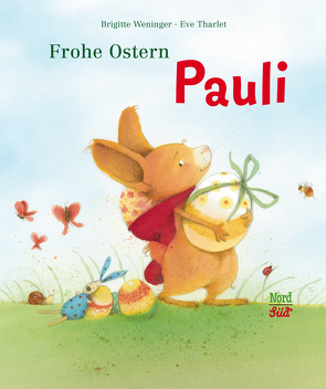 Frohe Ostern Pauli von Tharlet,  Eve, Weninger,  Brigitte