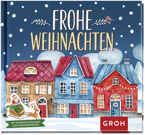 Frohe Weihnachten! von Groh Verlag