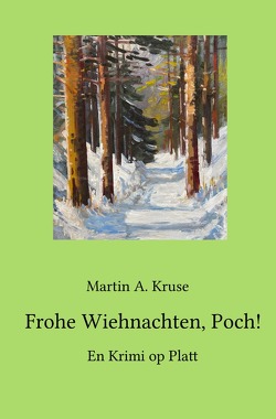 Frohe Wiehnachten, Poch! von Kruse,  Martin A.