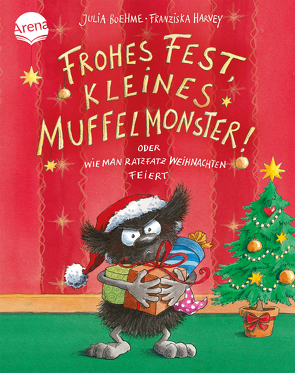 Frohes Fest kleines Muffelmonster: oder wie man ratzfatz Weihnachten feiert von Boehme,  Julia, Harvey,  Franziska