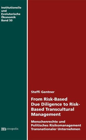 From Risk-Based Due Diligence to Risk-Based Transcultural Management von Gentner,  Steffi