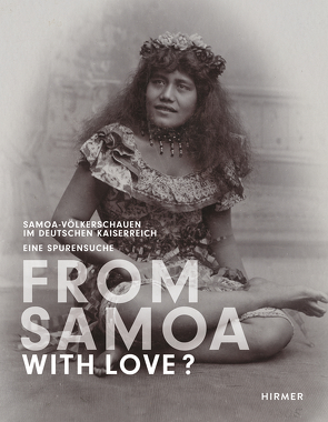 From Samoa with Love? von Hempenstall,  Peter, Hunkin,  Galumalemana A., Rumschöttel,  Hermann, Thode-Arora,  Hilke, Tuffery,  Michel