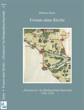 Fromm ohne Kirche von Baier,  Helmut, Blaufuss,  Dietrich