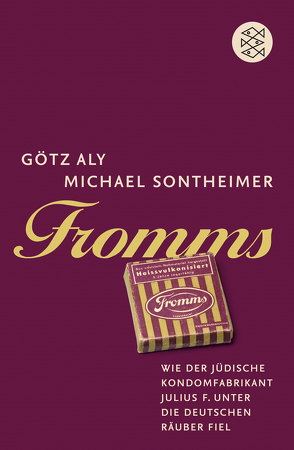 Fromms von Aly,  Götz, Sontheimer,  Michael