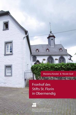 Fronhof des Stifts St. Florin in Obermendig von Graf,  Nicole, Kessler,  Marzena