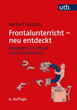 Frontalunterricht – neu entdeckt von Gudjons,  Herbert