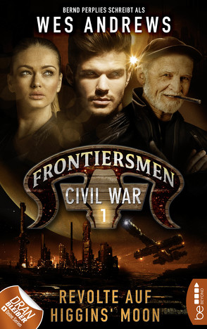 Frontiersmen: Civil War 1 von Andrews,  Wes, Perplies,  Bernd