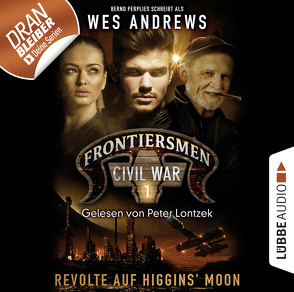 Frontiersmen: Civil War – Folge 01 von Andrews,  Wes, Lontzek,  Peter, Perplies,  Bernd