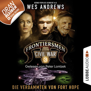 Frontiersmen: Civil War – Folge 03 von Andrews,  Wes, Lontzek,  Peter, Perplies,  Bernd