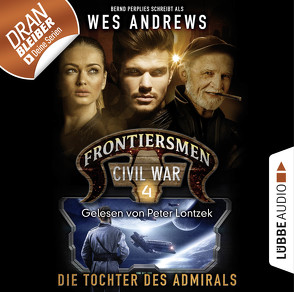 Frontiersmen: Civil War – Folge 04 von Andrews,  Wes, Lontzek,  Peter, Perplies,  Bernd