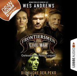 Frontiersmen: Civil War – Folge 05 von Andrews,  Wes, Lontzek,  Peter, Perplies,  Bernd