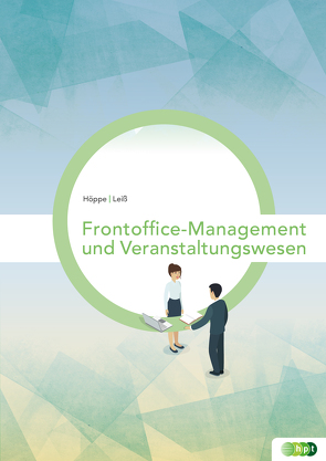 Frontoffice-Management u.Veranstaltungswesen von Höppe, Leiß