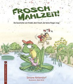 Frosch Mahlzeit! von Brink,  Mele, Kettendorf,  Simone