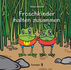 Froschkinder halten zusammen von Gatzke,  Tanja