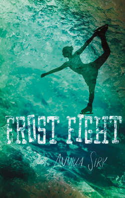 Frost Fight von Siry,  Annika