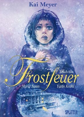 Frostfeuer von Krehl,  Yann, Meyer,  Kai, Sann,  Marie
