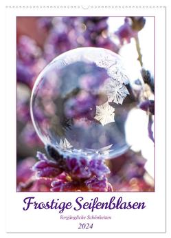 Frostige Seifenblasen (Wandkalender 2024 DIN A2 hoch), CALVENDO Monatskalender von Löwer,  Sabine