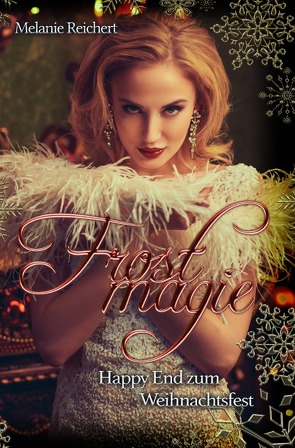 Frostmagie – Happy End zum Weihnachtsfest von Reichert,  Melanie