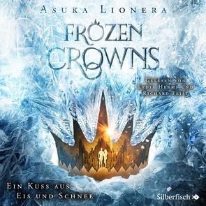 Frozen Crowns 1: Ein Kuss aus Eis und Schnee von Feist,  Richard, Herms,  Lydia, Lionera,  Asuka