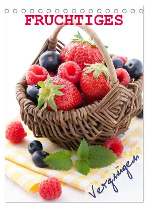 Fruchtiges Vergnügen (Tischkalender 2024 DIN A5 hoch), CALVENDO Monatskalender von Gissemann,  Corinna