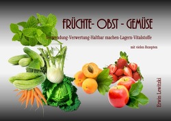 Früchte-Obst-Gemüse von Lewitzki,  Erwin