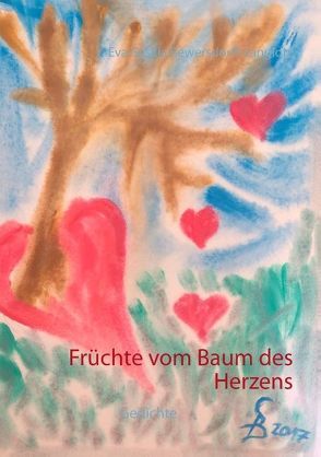Früchte vom Baum des Herzens von Bewersdorff-Langlotz,  Eva-Saskia