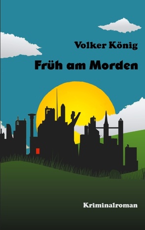 Früh am Morden von König,  Volker