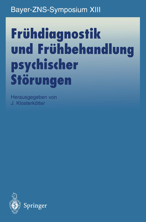 Frühdiagnostik und Frühbehandlung psychischer Störungen von Klosterkötter,  J.