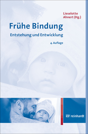 Frühe Bindung von Ahnert,  Lieselotte, Braun,  Katharina, Dornes,  Prof. Dr. Martin, Gloger-Tippelt,  Prof. em. Dr. Gabriele, Grossmann,  Prof. em. Dr. Klaus E., Keller,  Prof. em. Dr. Heidi, Kindler,  Dr. Heinz, Klann-Delius,  Prof. em. Dr. Gisela, Lohaus,  Prof. Dr. Arnold, Rauh,  Prof. em. Dr. Hellgard, Schölmerich,  Prof. Dr. Axel, Suess,  Prof. Dr. Gerhard J., Todt,  Prof. em. Dr. Dietmar, Zentner,  Prof. Dr. Marcel, Zulauf-Logoz,  Dr. Marina