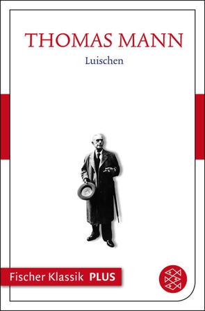Frühe Erzählungen 1893-1912: Luischen von Mann,  Thomas