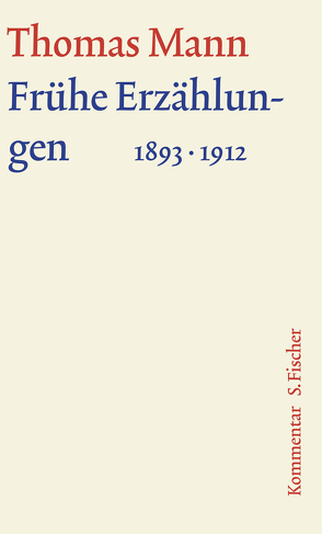 Frühe Erzählungen 1893-1912 von Mann,  Thomas