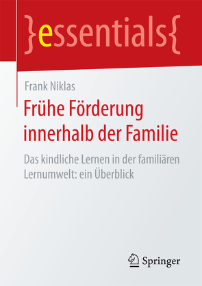 Frühe Förderung innerhalb der Familie von Niklas,  Frank