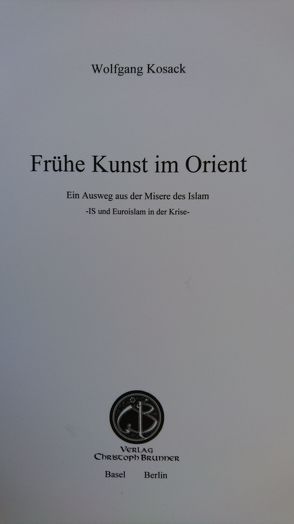 Frühe Kunst im Orient von Kosack,  Wolfgang