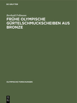 Frühe Olympische Gürtelschmuckscheiben aus Bronze von Fellmann,  Berthold