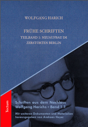 Frühe Schriften von Harich,  Anne, Harich,  Wolfgang, Heyer,  Andreas