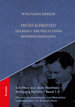 Frühe Schriften von Harich,  Wolfgang, Heyer,  Andreas