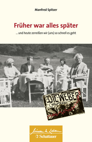 Früher war alles später (Wissen & Leben) von Spitzer,  Manfred