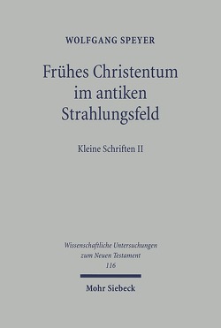 Frühes Christentum im antiken Strahlungsfeld von Speyer,  Wolfgang