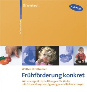 Frühförderung konkret von Straßmeier,  Walter