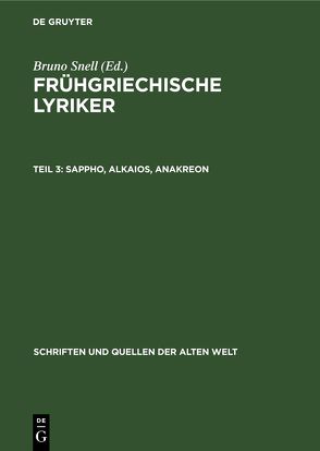 Frühgriechische Lyriker / Sappho, Alkaios, Anakreon von Franyó,  Zoltan, Gan,  Peter, Snell,  Bruno
