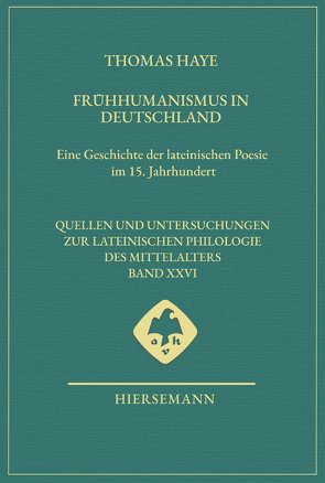 Frühhumanismus in Deutschland von Haye,  Thomas