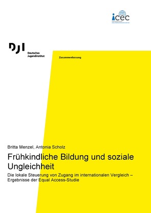 Frühkindliche Bildung und soziale Ungleichheit von Menzel,  Britta, Scholz,  Antonia