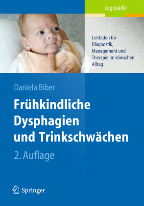 Frühkindliche Dysphagien und Trinkschwächen von Biber,  Daniela
