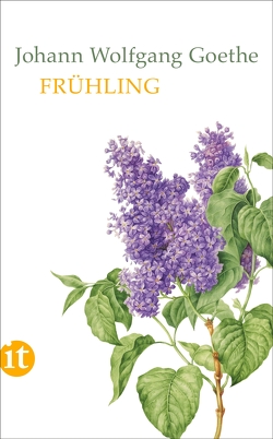 Frühling von Barth,  Gisela, Goethe,  Johann Wolfgang, Mayer,  Mathias