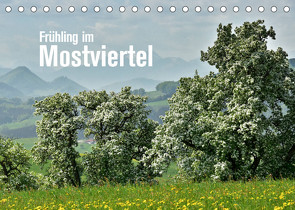 Frühling im Mostviertel (Tischkalender 2022 DIN A5 quer) von Barig,  Joachim