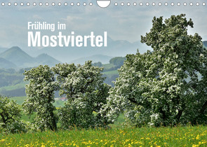 Frühling im Mostviertel (Wandkalender 2022 DIN A4 quer) von Barig,  Joachim