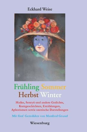 Frühling-Sommer-Herbst-Winter von Weise,  Eckhard